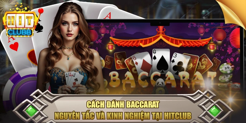Cách đánh Baccarat