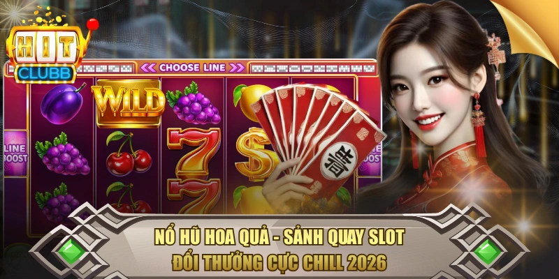 Nổ hũ hoa quả